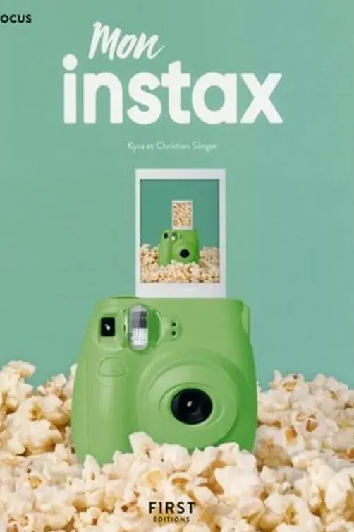 Mon Instax. Pour Instax Mini, 8, 9, 70, 90, Square et Wide, Kyra Sänger