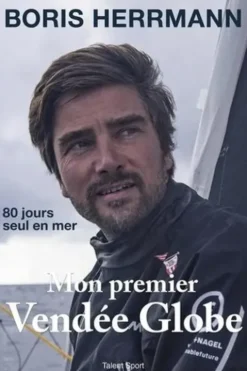 Mon premier Vendée Globe, Boris Herrmann