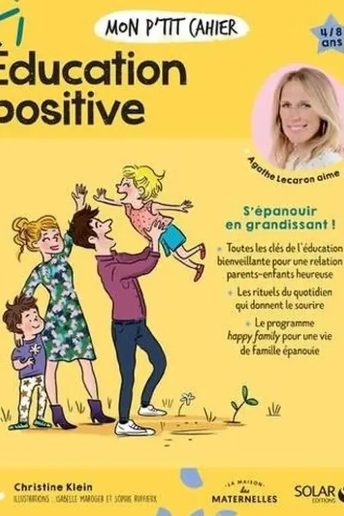 Mon p'tit cahier Education positive, Christine Klein