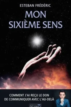 Mon sixième sens, Esteban Frédéric