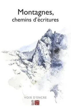 Montagnes, chemins d'écritures, Jean-Pierre Chambon