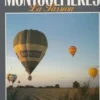 MONTGOLFIERES - LA PASSION, Bratieres