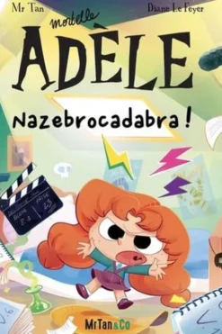 Mortelle Adèle Tome 23 : Nazebrocadabra !, Mr Tan