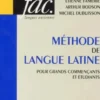 Méthode de langue latine. Pour grands commençants et étudiants, Arthur Bodson