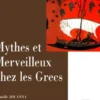 Mythes et merveilleux chez les Grecs, Danielle Jouanna