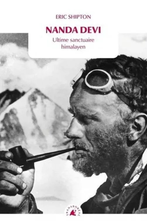 Nanda Devi. Ultime sanctuaire himalayen, Eric Shipton