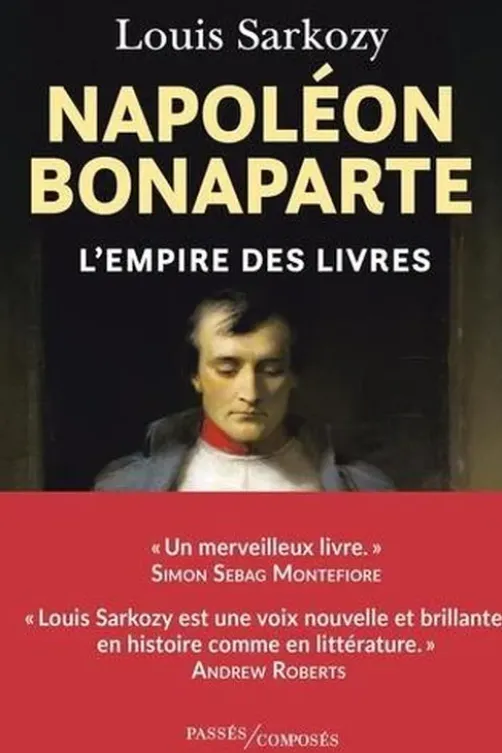 Napoléon Bonaparte. L'Empire des livres, Louis Sarkozy