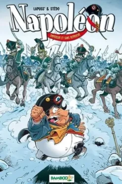 Napoléon Tome 2 : Empereur et sans reproche, Lapuss'