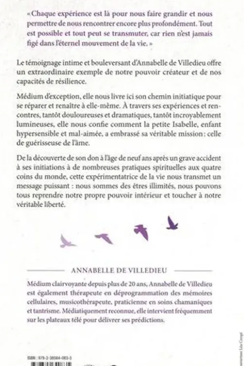Naître médium. Clairvoyance, chemin d’âme, rencontres initiatiques, voyages chamaniques..., Annabelle de Villedieu