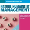 Nature humaine et management. Rôles et postures fondamentaux du manager, Vincent Cristallini