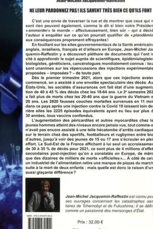Ne leur pardonnez pas ! Ils savaient très bien ce qu'ils font, Jean-Michel Jacquemin-Raffestin