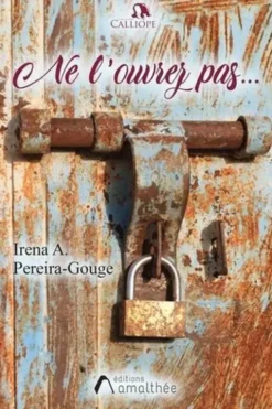 Ne l'ouvrez pas, Irena A. Pereira-Gouge
