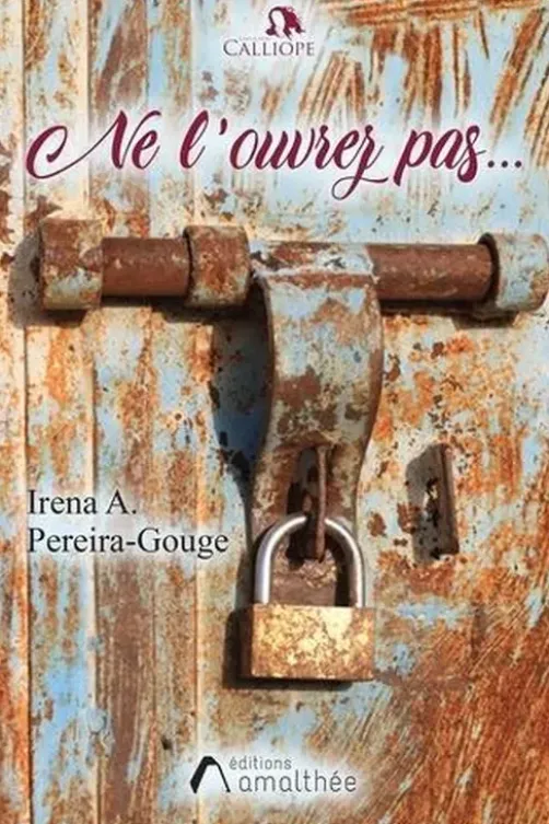 Ne l'ouvrez pas, Irena A. Pereira-Gouge