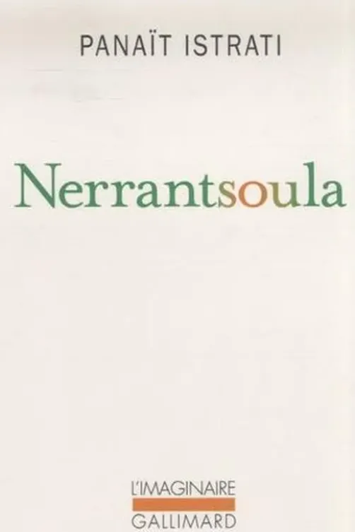 Nerrantsoula. Présentation d'Apostolis Monastirioty, Panaït Istrati