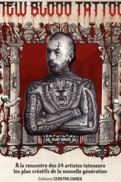 New Blood Tattoo. A la rencontre des 24 artistes tatoueurs les plus créatifs de la nouvelle génération, Allan Graves