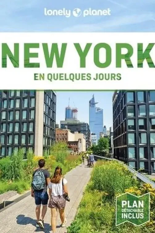 New York en quelques jours. 10e édition. Avec 1 Plan détachable, John Garry