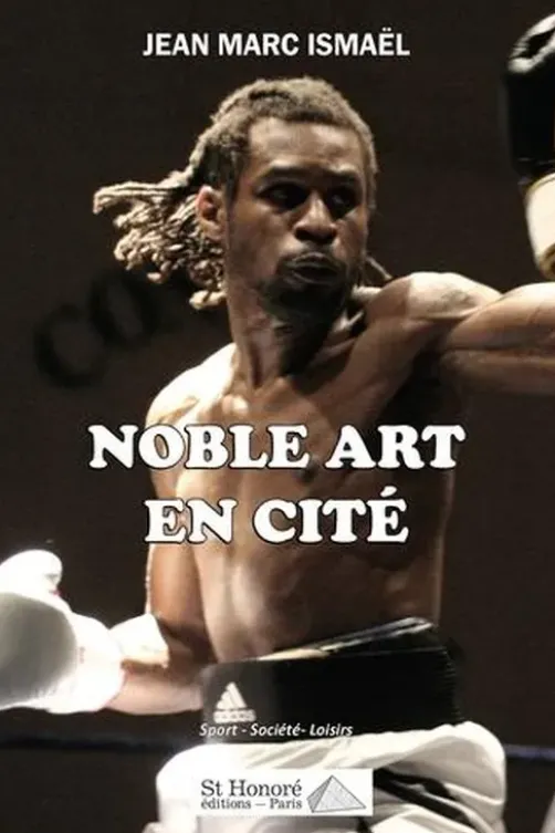 Noble Art en cité, Jean-Marc Ismaël