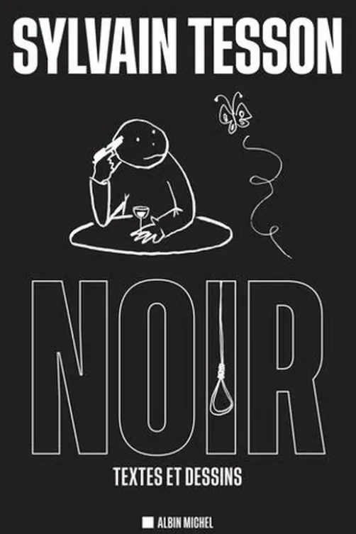 Noir. Textes et dessins, Sylvain Tesson