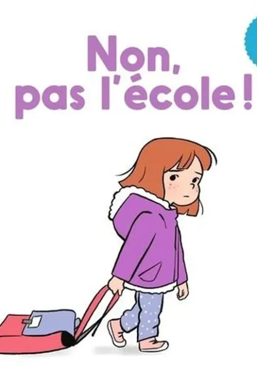Non, pas l'école !, Edith de La Héronnière