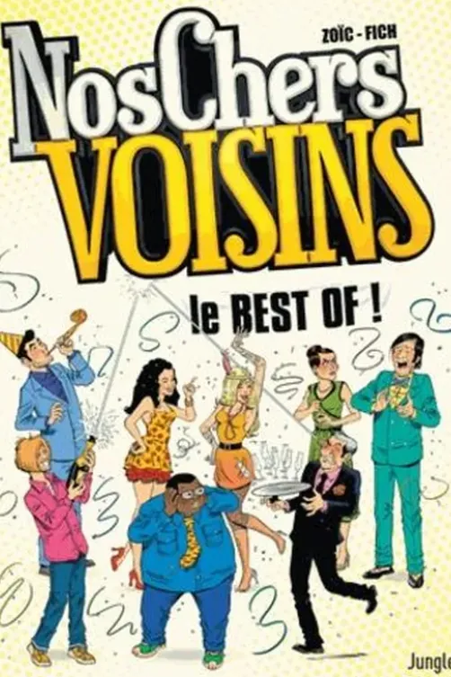 Nos chers voisins : Le Best of !, Zoïc
