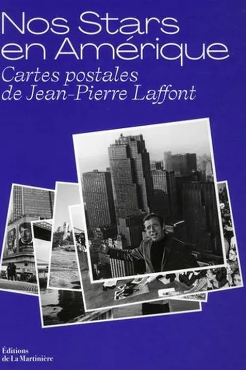 Nos stars en Amérique. Cartes postales de Jean-Pierre Laffont