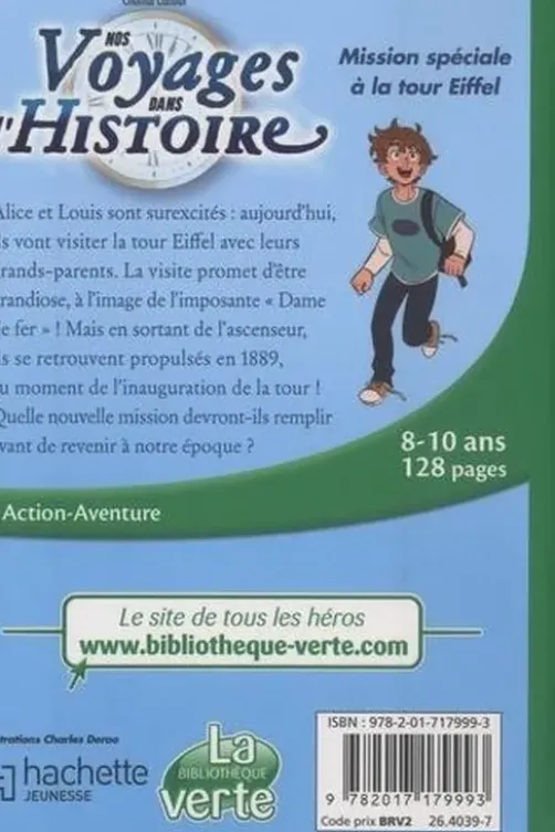 Nos voyages dans l'histoire Tome 2 : Mission spéciale à la tour Eiffel, Chantal Cahour