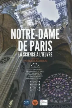 Notre-Dame de Paris. La science à l'oeuvre, Philippe Dillmann