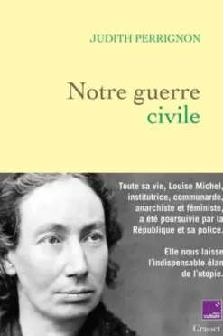 Notre guerre civile, Judith Perrignon