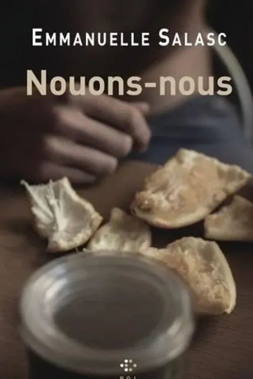 Nouons-nous, Emmanuelle Salasc