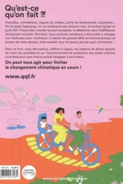 Nous et l'environnement. Face à l'urgence, comment agir au quotidien ?, Qu'est-ce qu'on fait ?!
