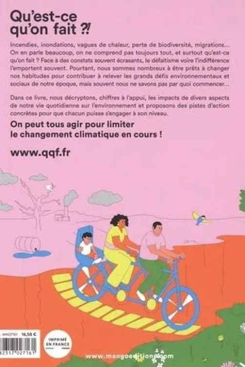 Nous et l'environnement. Face à l'urgence, comment agir au quotidien ?, Qu'est-ce qu'on fait ?!