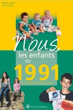Nous, les enfants de 1991. De la naissance à l'âge adulte, Edition 2020, Vincent Quivy