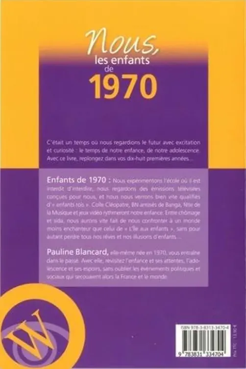 Nous, les enfants de 1970. De la naissance à l'âge adulte, 12e édition, Pauline Blancard