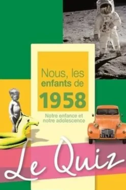 Nous, les enfants de 1958. Le quiz, Marie Mullier