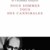 Nous sommes tous des cannibales. Précédé de Le père Noël supplicié, Claude Lévi-Strauss