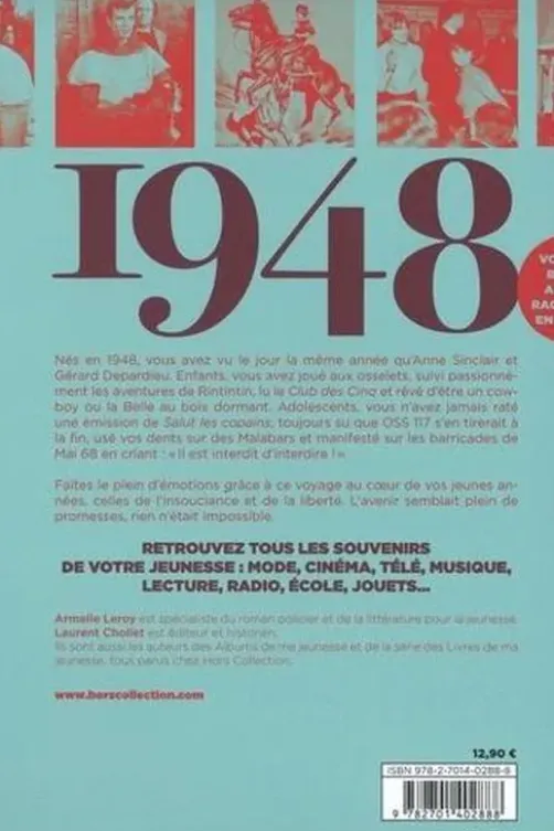 Nés en 1948, le livre de ma jeunesse. Tous les souvenirs de mon enfance et de mon adolescence, Armelle Leroy