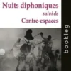 Nuits diphoniques suivi de Contre-espaces, Hoda Hili