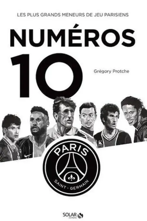 Numéros 10. Les plus grands meneurs de jeu parisiens, Grégory Protche