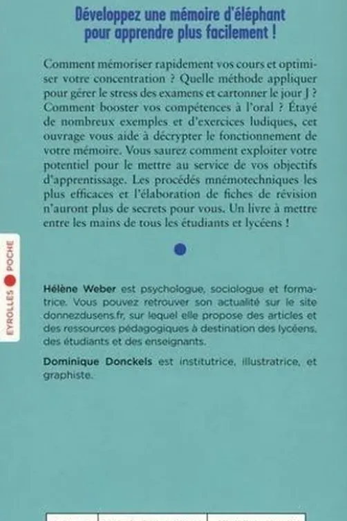 Objectif mémoire. Au lycée et à l'université, retenez et comprenez plus facilement tout ce que vous apprenez !, Hélène Weber