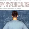 Objectif prépa Physique. Pour bien démarrer sa prépa, Marc Ménétrier