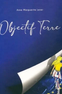 Objectif terre, Anne Marguerite Lener