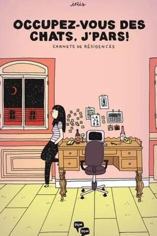 Occupez-vous des chats, j'pars ! Carnets de résidences, iris