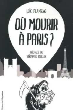 Où mourir à Paris ?, Loïc Flameng