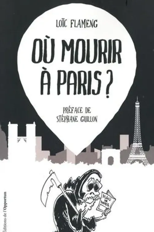 Où mourir à Paris ?, Loïc Flameng
