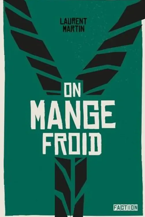 On mange froid, Laurent Martin