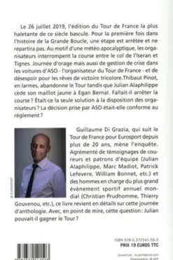 Orage et désespoirs. Tour 2019 : pourquoi Julian Alaphilippe pouvait gagner le Tour de France, Guillaume Di Grazia