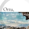 Ortu, le jardin du monde, Hubert Canonici