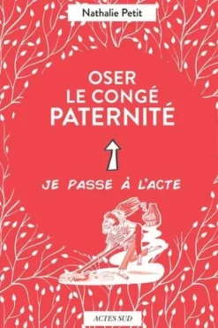 Oser le congé paternité, Nathalie Petit