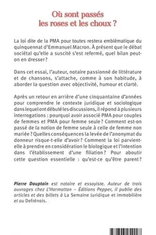 Où sont passés les roses et les choux ? Le regard d'un notaire sur la PMA pour toutes, Pierre Dauptain