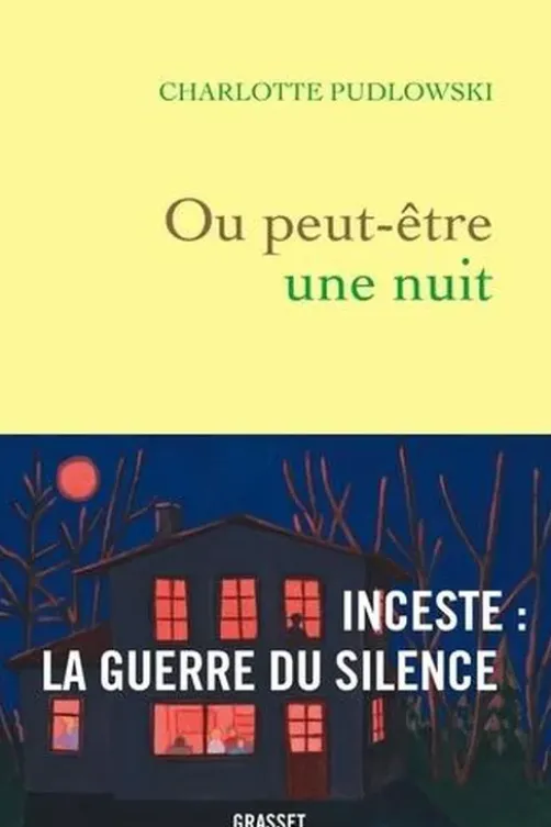 Ou peut-être une nuit, Charlotte Pudlowski